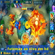 futemax ao vivo em hd